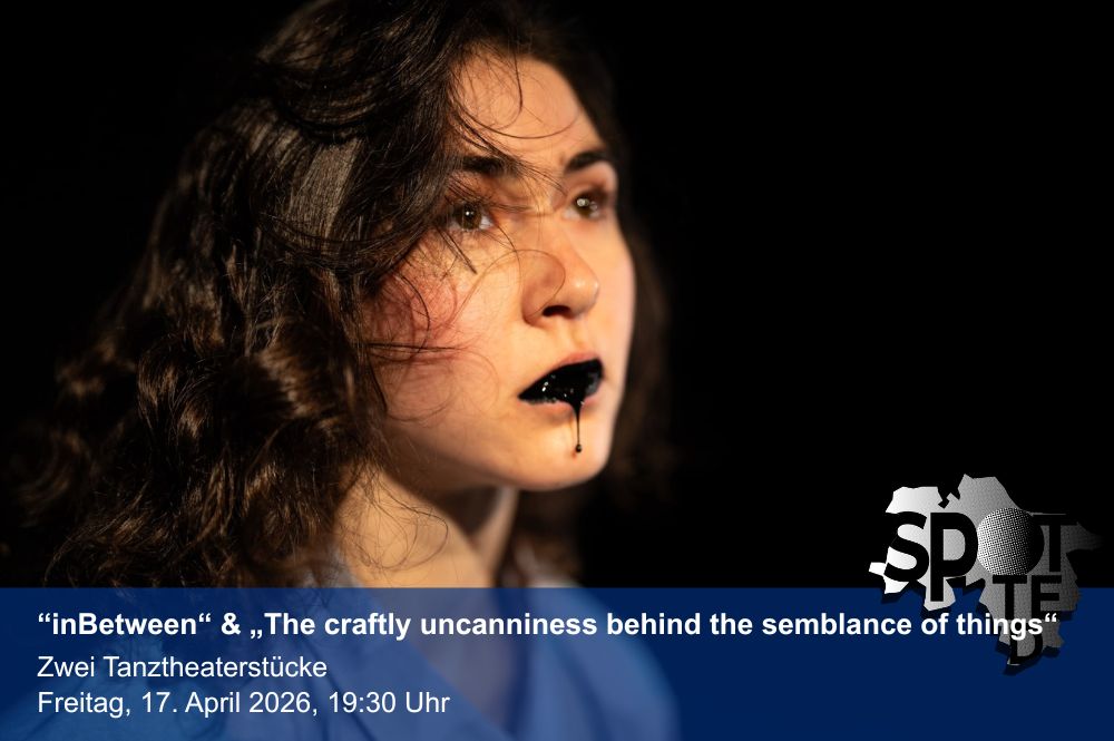 „inBetween“ & „The craftly uncanniness behind the semblance of things“